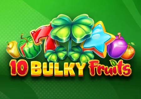 10 Bulky Fruits