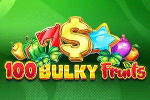 100 Bulky Fruits