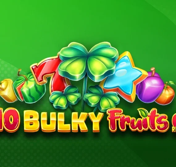 40 Bulky Fruits 6 Reels