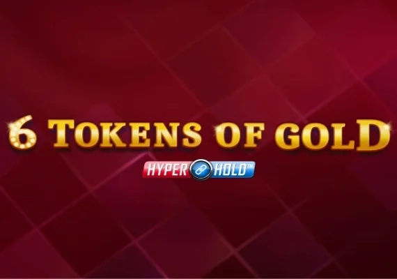 6 Tokens of Gold
