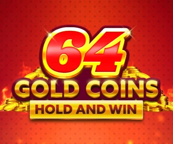 64 Gold Coins Hold and Win