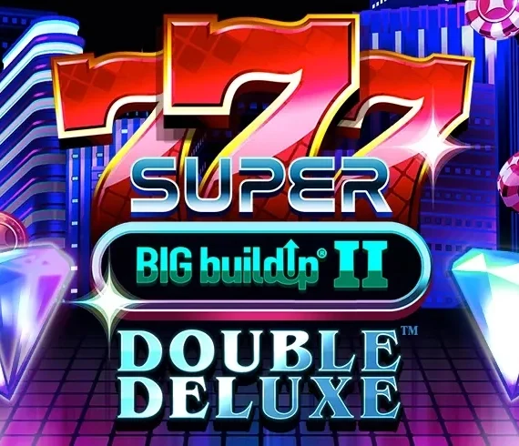 777 Super BIG BuildUp II Double Deluxe