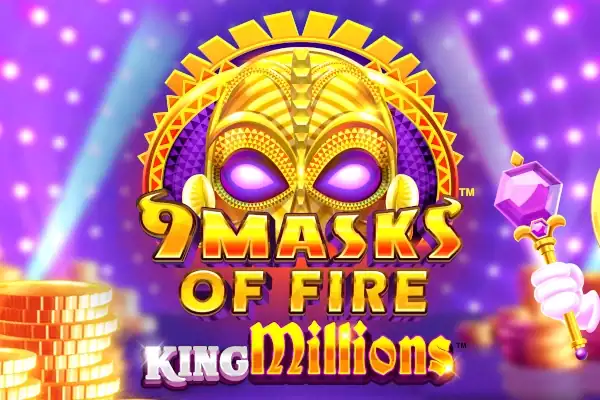 9 Masks of Fire King Millions