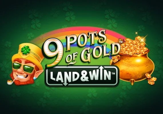 9 Pots of Gold Land & Win
