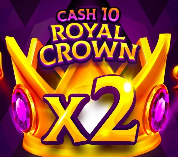 Cash 10 Royal Crown