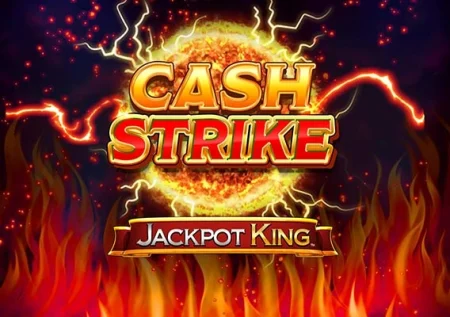 Cash Strike Jackpot King