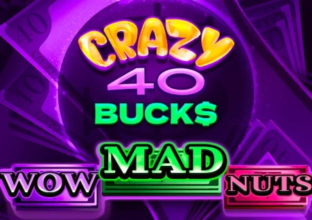 Crazy 40 Bucks