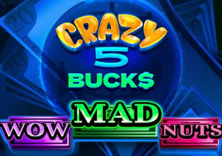 Crazy 5 Bucks