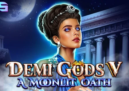 Demi Gods V – A Moonlit Oath