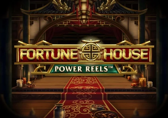Fortune House Power Reels
