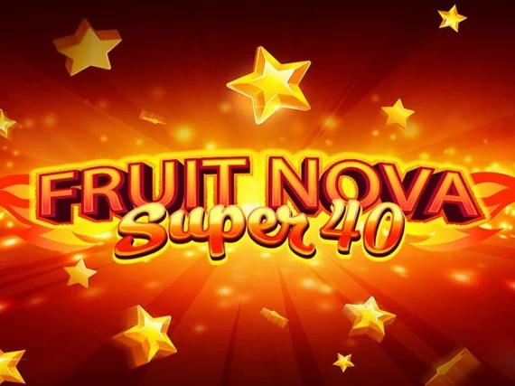 Fruit Super Nova 40