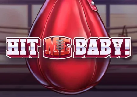 Hit ME Baby!