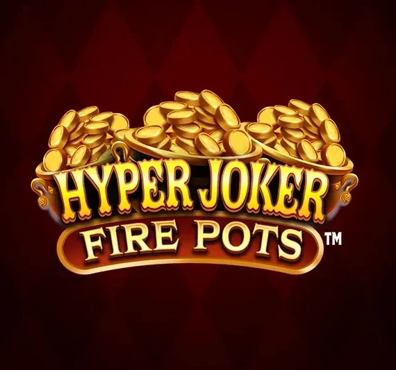 Hyper Joker Fire Pots
