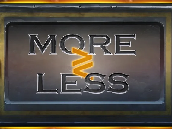 More or Less