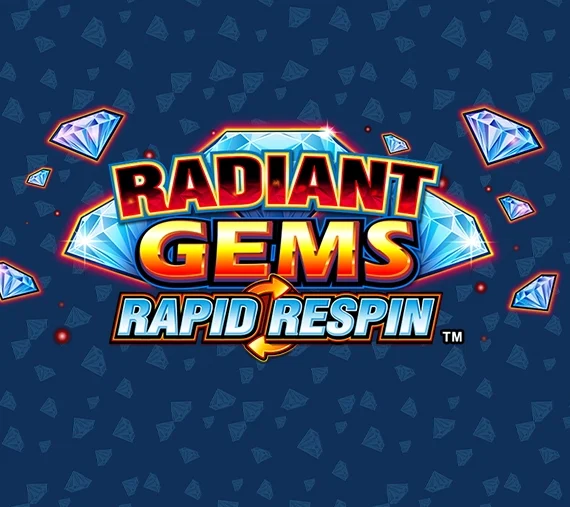 Radiant Gems Rapid Respin