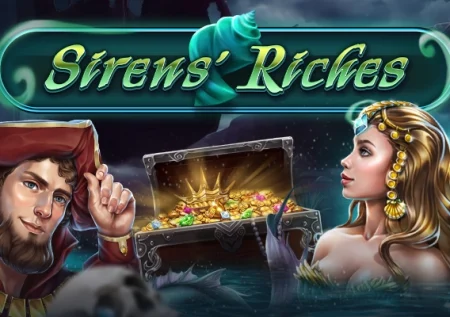 Siren’s Riches