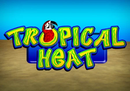 Tropical Heat