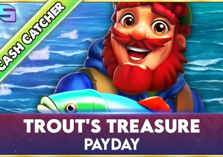 Trout’s Treasure – Payday
