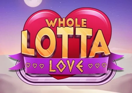 Whole Lotta Love